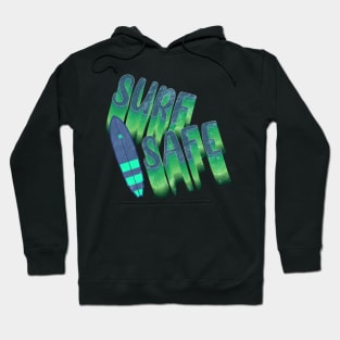 Surf Safe Hoodie